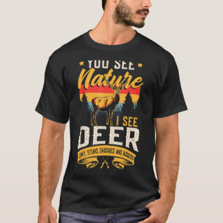 T-shirt Vous Voyez Nature Je Vois Deer Sausage Deer Chasse