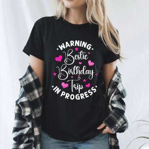T-shirt Voyage d'anniversaire de la meilleure amie en cour