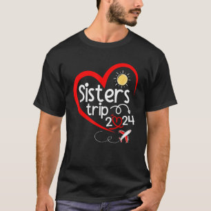 T-shirt Voyage de soeurs 2024 Voyage de coeur d'été soeurs