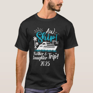 T-shirt Voyage mère fille 2025 Croisière Vacances Maman Ts
