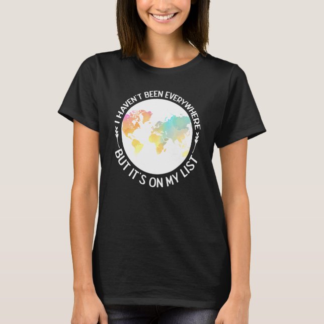 T-shirt Voyageur J'Ai Été Partout Mais C'Est Sur Mon L (Devant)