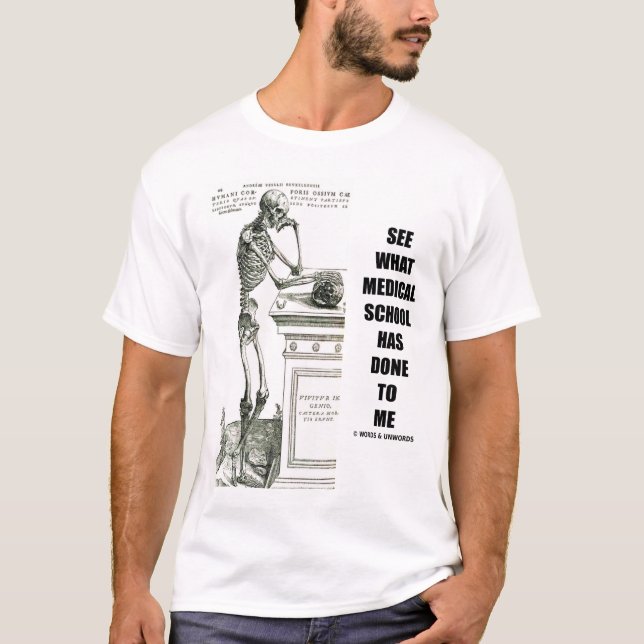 T-shirt Voyez Ce Que L'École Médicale M'A Fait (Devant)