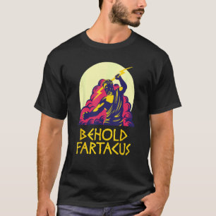 T-shirt Voyez Fartacus Chemise Fart Plaisanterie Dieux Gre