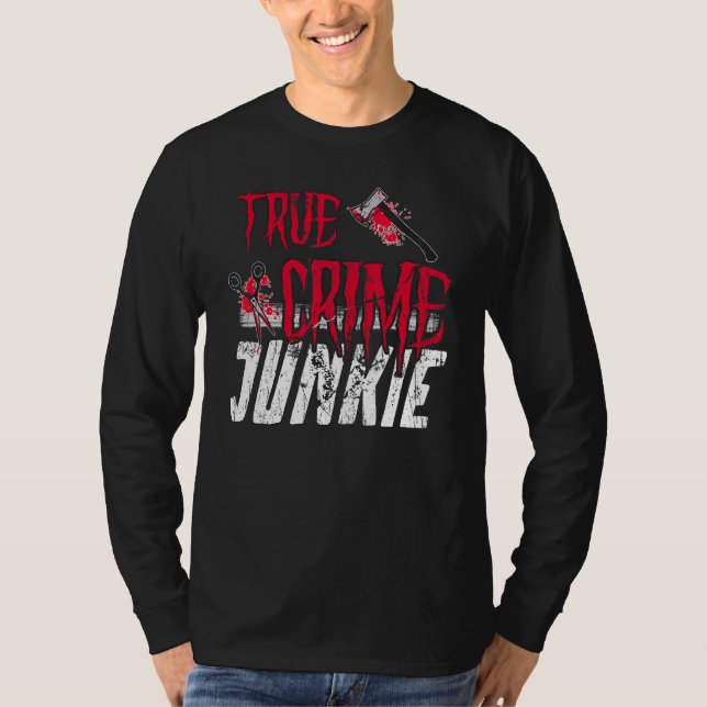 T-shirt Vrai crime Junkie (Devant)