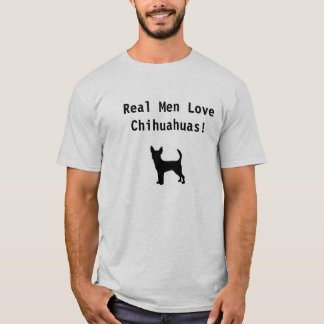 T-shirt Vrais chiwawas d'amour d'hommes !