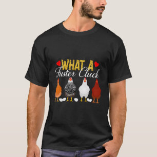 T-shirt W A Fuster Cluck Chicken