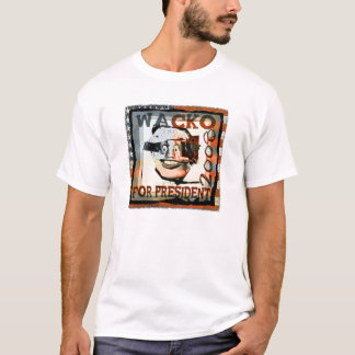 T-shirt wacko pour le président…