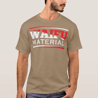 T-shirt Waifu MaterialKawaii Anime Manga Japan School Nerd