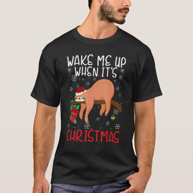 T-shirt Wake Me Up When It's Christmas Pajamas  For Sloth  (Devant)