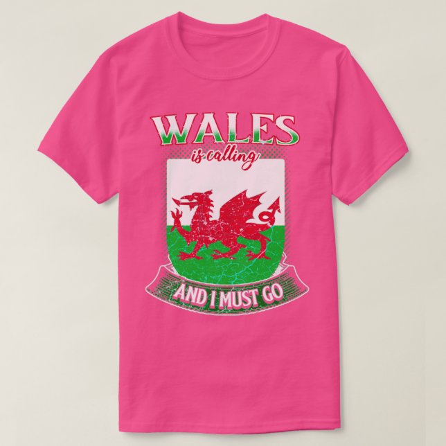 T-shirt Wales appelle et je dois y aller (Design devant)