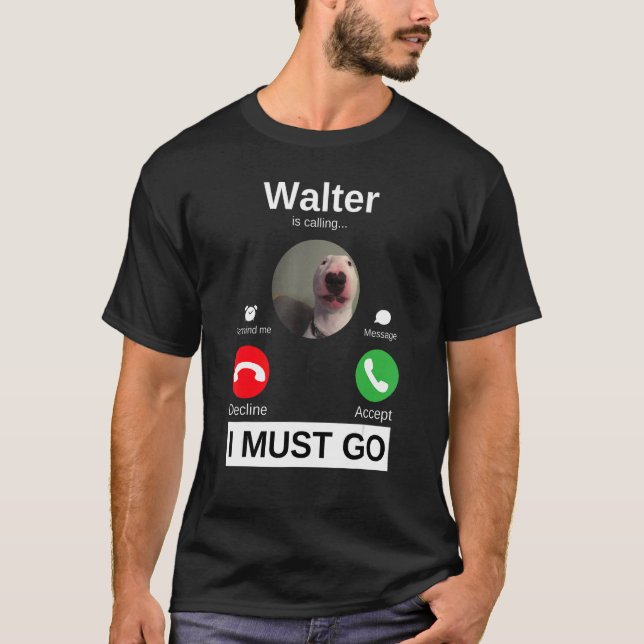 T-shirt Walter Dog appelle Bull Terrier Humour animal M (Devant)