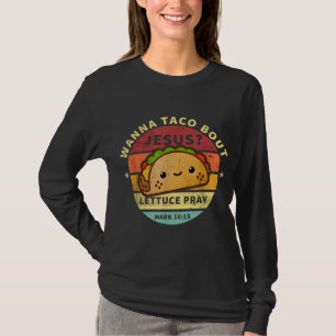 T-shirt Wanna Taco Bout Jesus Cinco de Mayo Pun Femmes Hom