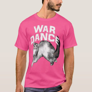 T-shirt War Dance Cute Ferret
