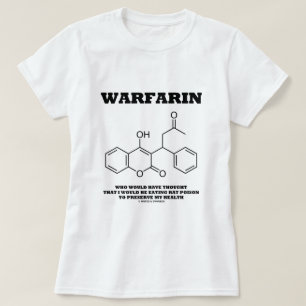 T-shirt Warfarine prenant le poison de rat pour préserver