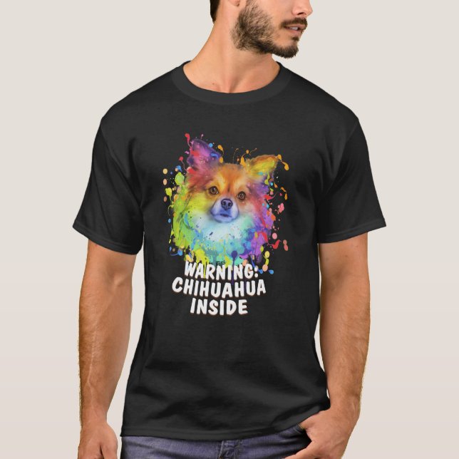 T-shirt Warning Chihuahua Inside Chiwawa Humor Toy Breed   (Devant)