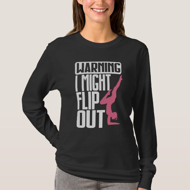 T-shirt Warning I Might Flip Ou Gymnastics Gymnast (Devant)