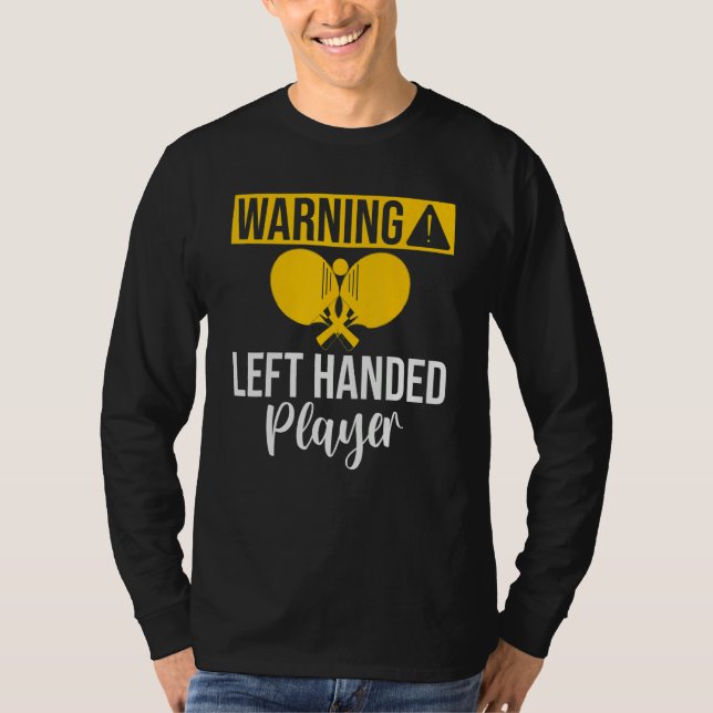 T-shirt Warning left handed Player Table Tennis (Devant)