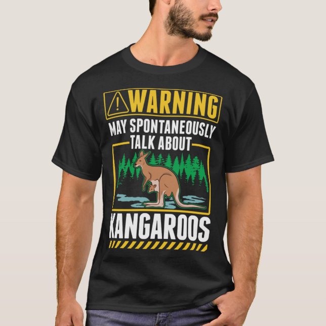 T-shirt Warning May spontaneously talk about Kangaroos (Devant)