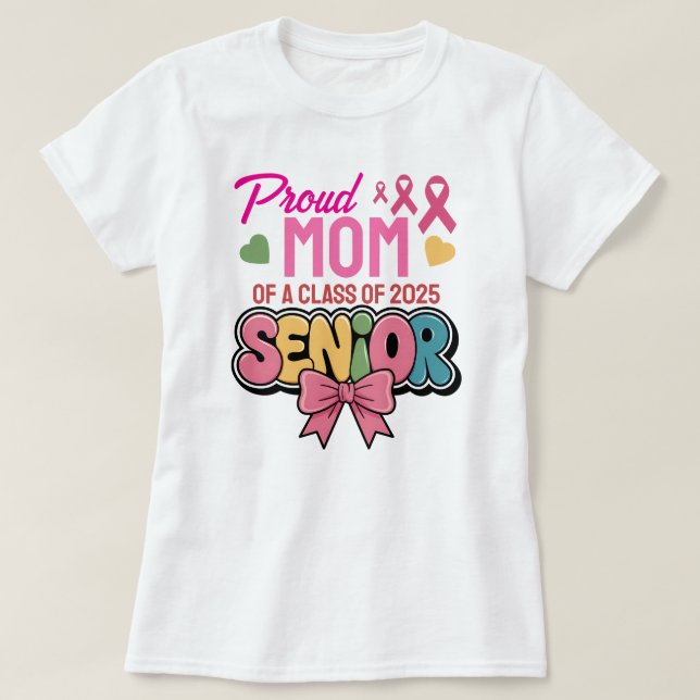 T-shirt Warrior Mom, Proud & Unstoppable, Class of 2025 (Design devant)