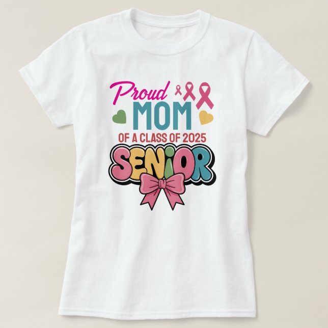 T-shirt Warrior Mom, Proud & Unstoppable, Class of 2025 (Design devant)