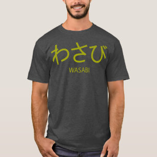 T-shirt Wasabi Funny Japonais Hiragana Mot épicé Asiatique