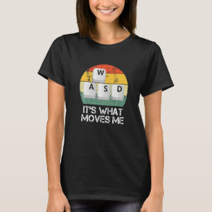T-shirt WASD PC Gamer - Jeu vidéo C'est ce qui me déplace 