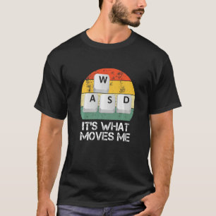 T-shirt WASD PC Gamer - Jeu vidéo C'est ce qui me déplace 