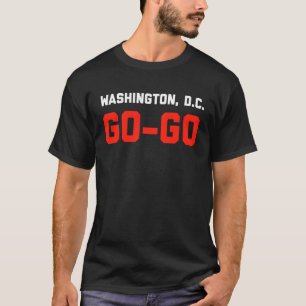 T-shirt Washington DC, I Love Go Go Music présente pour to