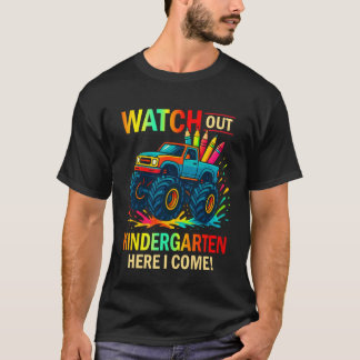 T-shirt Watch Out Kindergarten Here I Come Back School Mon