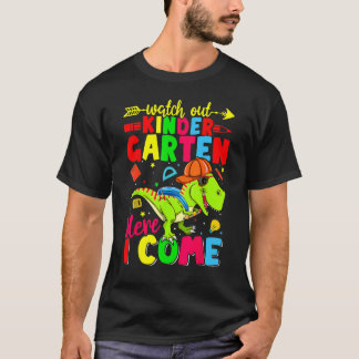 T-shirt Watch Out Kindergarten Here I Come Dinosaur Back T