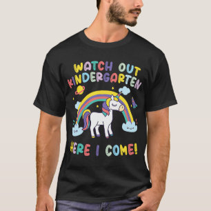 T-shirt Watch Out Kindergarten Here I Come Unicorn