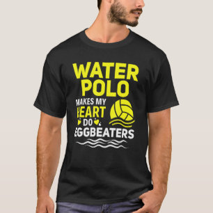 T-shirt Water Polo Fait Mon Coeur Faire Des Éggbeaters Wat