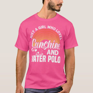 T-shirt Water Polo Juste Une Fille Qui Aime Le Soleil Et L