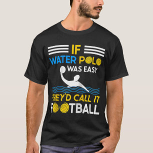 T-shirt Water Polo Player Waterpolo Team Natation Sport Ra