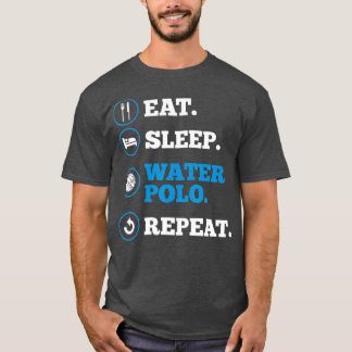 T-shirt Waterpolo player Eat Sleep Water Polo Repeat Coach