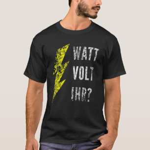T-shirt Watt Volt votre électricien