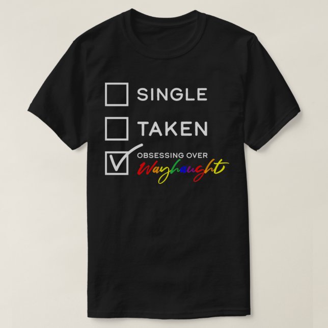T-shirt Wayhaught Single Taksim Obsédé sur Wayhaught Pu (Design devant)