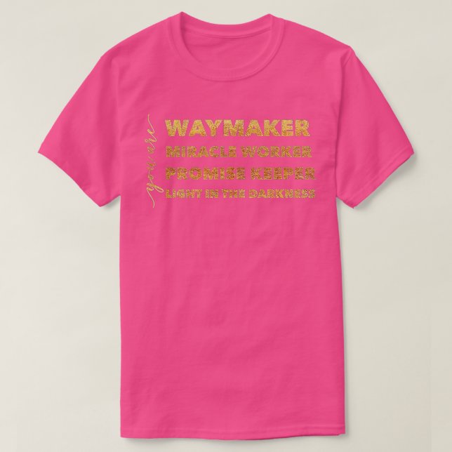 T-shirt Waymaker & Christian Women Dons Louer Dames - (Design devant)