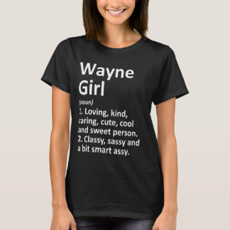 T-shirt Wayne Girl Ne Nebraska Funny City Home Roots