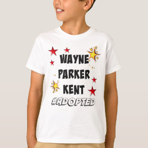 T-shirt Wayne, Parker, Kent #Adopted l'adoption de super