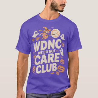 T-shirt WDNCWe ne se soucie pas du club