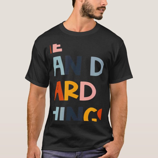 T-shirt We Can Do Hard Things Teacher Back to School Teach (Devant)
