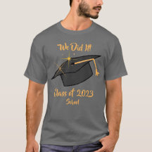 T-shirt We Do It pour les diplômés