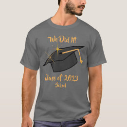 T-shirt We Do It pour les diplômés