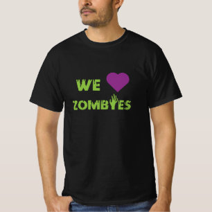 T-shirt We Love Zombies Horror Fan