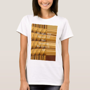 T-shirt We may not have it all girafe safari hakuna mata