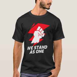 T-shirt We Stand As 1