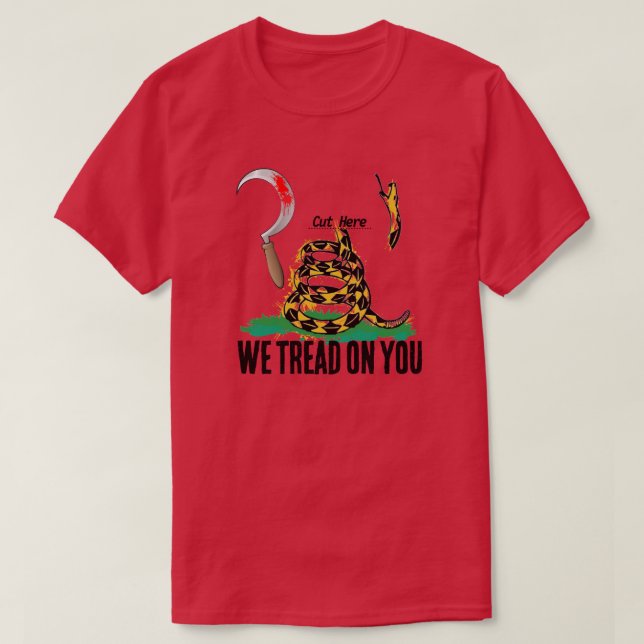 T-SHIRT WE TREAD ON YOU (Design devant)