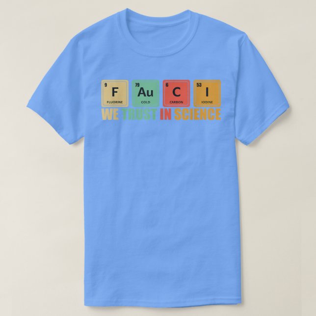 T-shirt We Trust In Science Periodic Table Funny 2533 (Design devant)