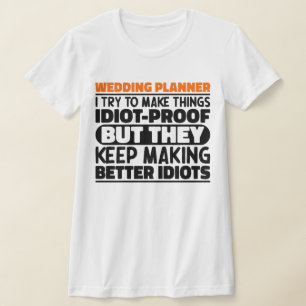 T-shirt Wedding planner J'Essaie De Faire Des Choses Drôle